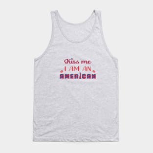 Kiss me I am an American Tank Top